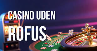 Nye Casino Uden ROFUS Sider - Find De Bedste Spilmuligheder Nye Casino Uden ROFUS Sider - Find De Bedste Spilmuligheder