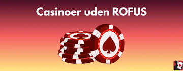 Casinoer uden ROFUS for Danske Spillere - Find Dine Favoritter 2114813567 Casinoer uden ROFUS for Danske Spillere - Find Dine Favoritter 2114813567